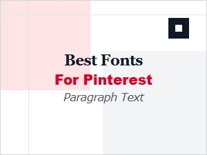 Best Fonts for Pinterest Paragraph Text