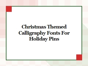 Festive Lettering Fonts for Holiday Craft Pins