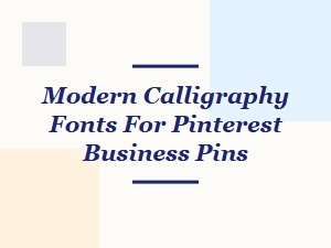 Enchanting Calligraphy Fonts for Pinterest Business Pins