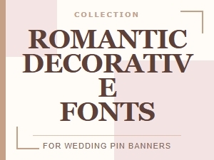 Romantic Calligraphy Fonts for Wedding Pin Banners