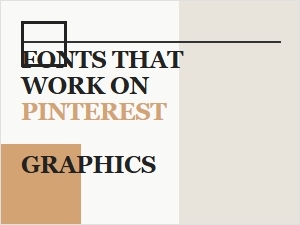 Best Fonts for Pinterest Graphics