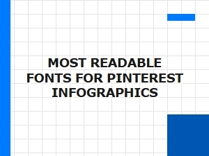 The Most Readable Fonts for Pinterest Infographics