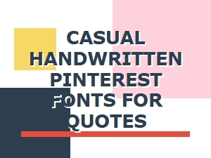 Casual Handwritten Fonts for Quotes and Pinterest Pins
